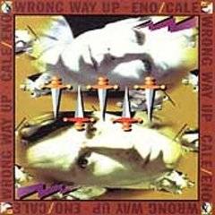 Brian Eno : Wrong Way Up